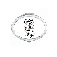 Every Bullet Has Its Billet Quote Mirror Portable Fold Hand Makeup Double Side Glasses