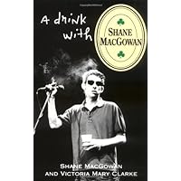 A Drink with Shane MacGowan A Drink with Shane MacGowan Paperback Hardcover