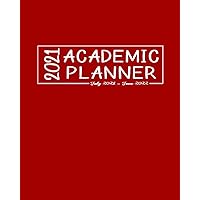 Academic Planner 2021 July 2021 - June 2022: Calendar Planner for College Students to Schedule Important Priorities Plus Address Pages, Journal and ... Pages to Write Important Notes and Reminders