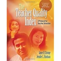 The Teacher Quality Index: A Protocol for Teacher Selection The Teacher Quality Index: A Protocol for Teacher Selection Paperback Kindle