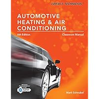 Today's Technician:: Automotive Heating & Air Conditioning Classroom Manual Today's Technician:: Automotive Heating & Air Conditioning Classroom Manual Paperback Loose Leaf Spiral-bound