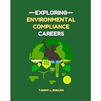 Exploring Environmental Compliance Careers