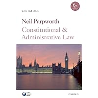 Constitutional and Administrative Law (Check info AND delete this occurrence: |c CTS |t Core Texts Series) Constitutional and Administrative Law (Check info AND delete this occurrence: |c CTS |t Core Texts Series) Paperback