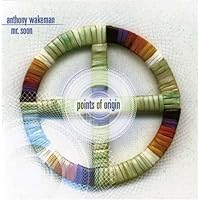 Points of Origin by Anthony Wakeman/Mr Soon (2008-01-29) Points of Origin by Anthony Wakeman/Mr Soon (2008-01-29) Audio CD MP3 Music