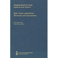 East Asian Capitalism: Diversity and Dynamism (HSBC Bank Canada Papers on Asia) East Asian Capitalism: Diversity and Dynamism (HSBC Bank Canada Papers on Asia) Hardcover Paperback