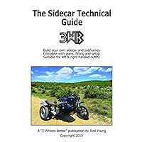 The Sidecar Technical Guide: A technical manual for sidecar fitting, building and modifying (The Sidecar Guides) The Sidecar Technical Guide: A technical manual for sidecar fitting, building and modifying (The Sidecar Guides) Paperback