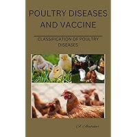 POULTRY DISEASES AND VACCINE: CLASSIFICATION OF POULTRY DISEASES