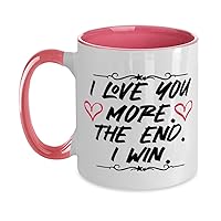 I Love You More Mugs 11oz Pink, The End I Win Funny Tea Coffee Cup, Ceramic Glass Gifts