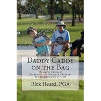 Daddy Caddy on the Bag (Spanish Edition): Entrena a tu Hijo para Alcanzar el Excelencia en el Golf Daddy Caddy on the Bag (Spanish Edition): Entrena a tu Hijo para Alcanzar el Excelencia en el Golf Paperback
