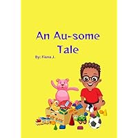 An Au-some Tale An Au-some Tale Kindle Paperback