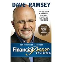 Financial Peace Revisited: New Chapters on Marriage, Singles, Kids and Families Financial Peace Revisited: New Chapters on Marriage, Singles, Kids and Families Audible Audiobook Hardcover Kindle