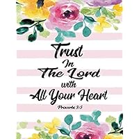 Proverbs 3:5 Trust In the Lord with All Your Heart: pink watercolor floral journal-journal with bible verse on cover (christian journals for women to write in spiral bound ) (1) Proverbs 3:5 Trust In the Lord with All Your Heart: pink watercolor floral journal-journal with bible verse on cover (christian journals for women to write in spiral bound ) (1) Paperback
