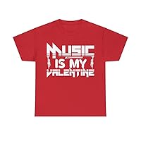 Music is My Valentine Tee - Trendy Text Shirt for Music Lovers | Unique Gift for Musicians