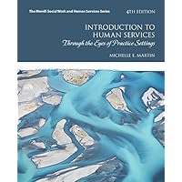 Introduction to Human Services: Through the Eyes of Practice Settings (Merrill Social Work and Human Services) Introduction to Human Services: Through the Eyes of Practice Settings (Merrill Social Work and Human Services) eTextbook Paperback Printed Access Code