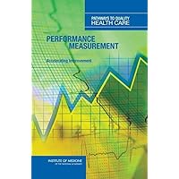 Performance Measurement: Accelerating Improvement (Pathways to Quality Health Care) Performance Measurement: Accelerating Improvement (Pathways to Quality Health Care) Hardcover