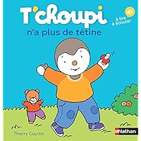 T'choupi n'a plus de tétine (French Edition) T'choupi n'a plus de tétine (French Edition) Hardcover