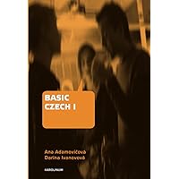 Basic Czech I: Third Revised and Updated Edition Basic Czech I: Third Revised and Updated Edition Paperback