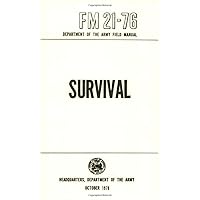 US Army Survival Manual: FM 21-76 US Army Survival Manual: FM 21-76 Paperback