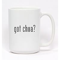 got chua? - Ceramic Coffee Mug 15oz