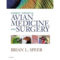 Current Therapy in Avian Medicine and Surgery Current Therapy in Avian Medicine and Surgery Hardcover Kindle