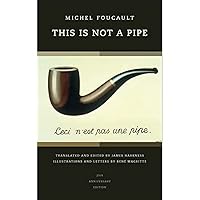 This Is Not a Pipe (Volume 24) (Quantum Books) This Is Not a Pipe (Volume 24) (Quantum Books) Paperback Kindle Hardcover