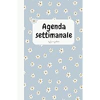 agenda settimanale: Organizza la tua settimana, giorno dopo giorno. Formato A5 (Italian Edition) agenda settimanale: Organizza la tua settimana, giorno dopo giorno. Formato A5 (Italian Edition) Paperback