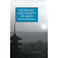Sociology and Society Of Japan Sociology and Society Of Japan Kindle Hardcover Paperback