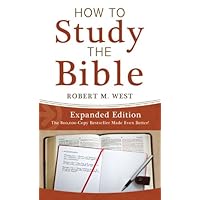 How to Study the Bible--Expanded Edition (Value Books) How to Study the Bible--Expanded Edition (Value Books) Kindle Mass Market Paperback