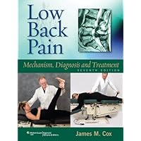 Low Back Pain: Mechanism, Diagnosis and Treatment Low Back Pain: Mechanism, Diagnosis and Treatment Kindle Hardcover