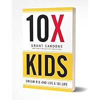 Grant Cardone 10X Kids Book Grant Cardone 10X Kids Book Paperback