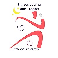 Fitness Journal and Tracker