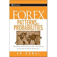 Forex Patterns and Probabilities: Trading Strategies for Trending and Range-Bound Markets (Wiley Trading Book 299) Forex Patterns and Probabilities: Trading Strategies for Trending and Range-Bound Markets (Wiley Trading Book 299) Kindle Hardcover