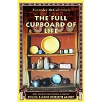 The Full Cupboard of Life (No 1. Ladies' Detective Agency Book 5) The Full Cupboard of Life (No 1. Ladies' Detective Agency Book 5) Kindle Audible Audiobook Hardcover Audio CD Paperback