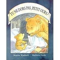 Tu Ne Dors Pas, Petit Ours? (English and French Edition) Tu Ne Dors Pas, Petit Ours? (English and French Edition) Mass Market Paperback Hardcover Paperback Board book