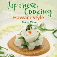 Japanese Cooking Hawai'i Style Japanese Cooking Hawai'i Style Spiral-bound