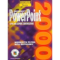 Microsoft Powerpoint 2000: Core and Expert Certification (Benchmark Series) Microsoft Powerpoint 2000: Core and Expert Certification (Benchmark Series) Paperback Spiral-bound