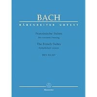 The Six French Suites BWV 812-817 Embellished version (Piano) The Six French Suites BWV 812-817 Embellished version (Piano) Sheet music