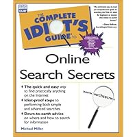 Complete Idiot's Guide to Online Search Secret (The Complete Idiot's Guide) Complete Idiot's Guide to Online Search Secret (The Complete Idiot's Guide) Paperback Mass Market Paperback
