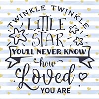 Twinkle Twinkle Little Star You'll Never Know How Loved You Are: Pretty Blue & Gold Hearts Baby Shower Guest Book | With Baby Shower Games + Photo ... Special Day! (Baby Shower Gifts for Boys)