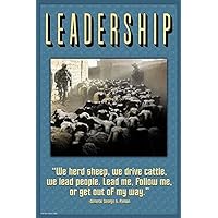 We herd sheep we drive cattle we lead people Lead me follow me or get out of my way General George S Patton Poster Print by Wilbur Pierce (18 x 24)