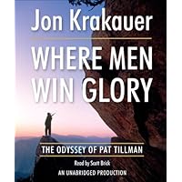 Where Men Win Glory: The Odyssey of Pat Tillman Where Men Win Glory: The Odyssey of Pat Tillman Paperback Audible Audiobook Kindle Hardcover Audio CD Mass Market Paperback