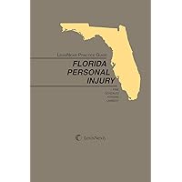 LexisNexis Practice Guide: Florida Personal Injury LexisNexis Practice Guide: Florida Personal Injury Kindle