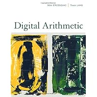 Digital Arithmetic (The Morgan Kaufmann Series in Computer Architecture and Design) Digital Arithmetic (The Morgan Kaufmann Series in Computer Architecture and Design) Hardcover Paperback
