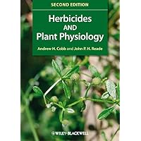 Herbicides and Plant Physiology Herbicides and Plant Physiology Paperback Kindle