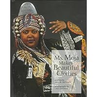Ms. Moja Makes Beautiful Clothes (Our Neighborhood)