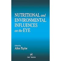 Nutritional and Environmental Influences on the Eye (Modern Nutrition) Nutritional and Environmental Influences on the Eye (Modern Nutrition) Hardcover Paperback