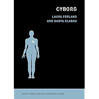 Cyborg (The MIT Press Essential Knowledge series) Cyborg (The MIT Press Essential Knowledge series) Paperback Kindle Audible Audiobook Audio CD