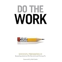 Do the Work: Overcome Resistance and Get Out of Your Own Way Do the Work: Overcome Resistance and Get Out of Your Own Way Paperback Audible Audiobook Kindle Hardcover Audio CD