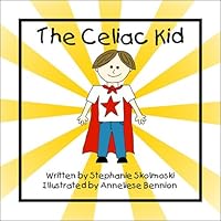 The Celiac Kid The Celiac Kid Paperback