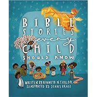 Bible Stories Every Child Should Know Bible Stories Every Child Should Know Hardcover